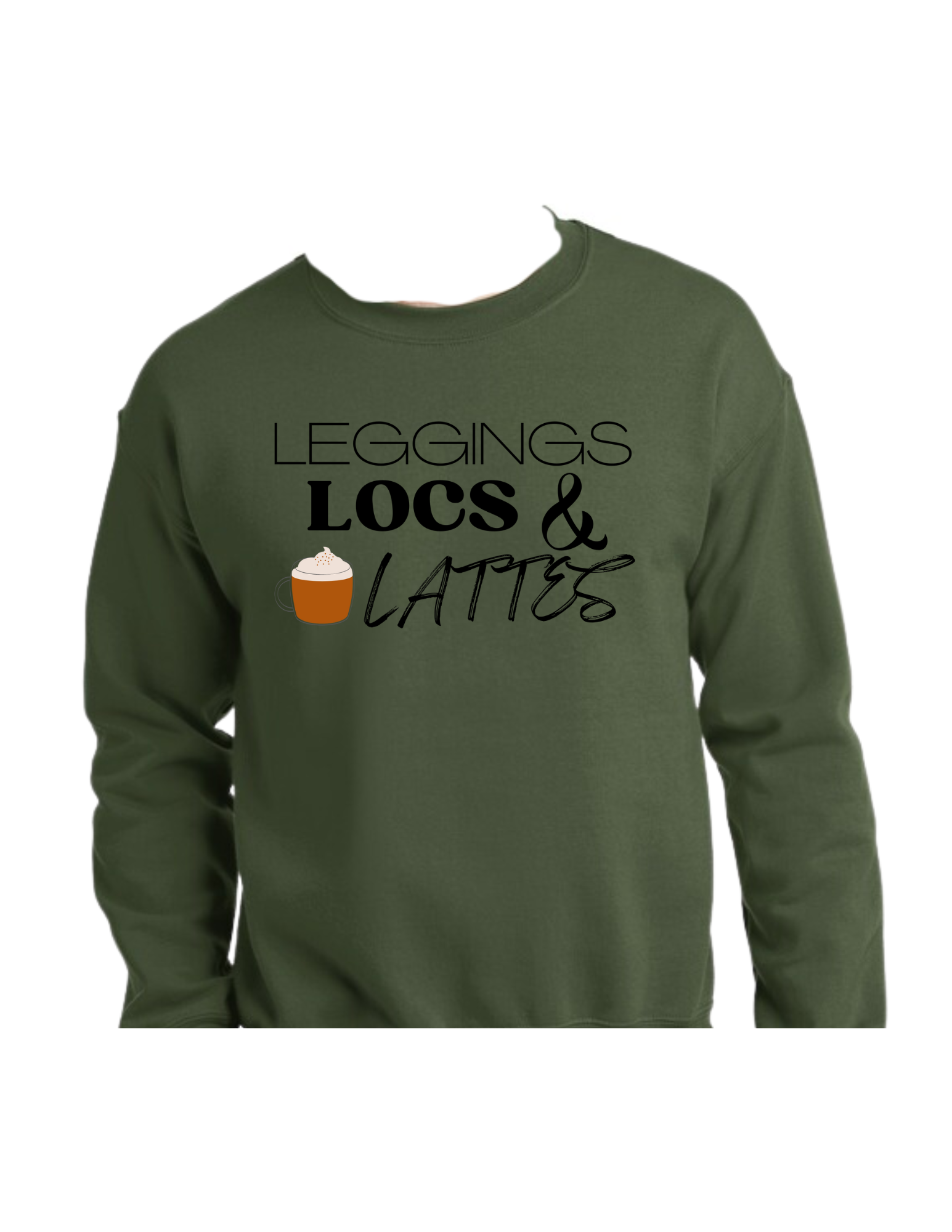 Women’s "Leggings, Locs, And Lattes" Sweatshirt