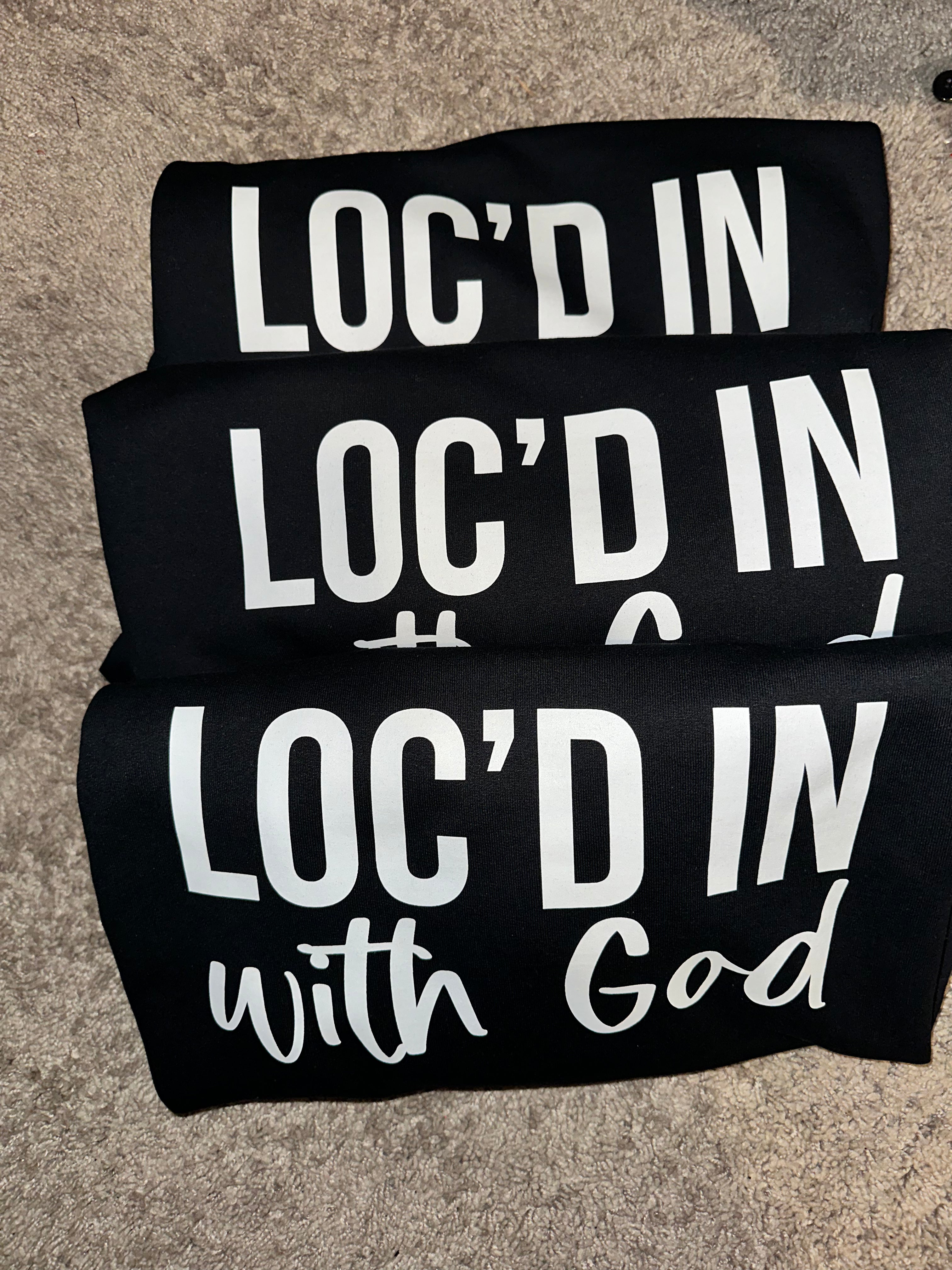 Womens "Locd in with God"